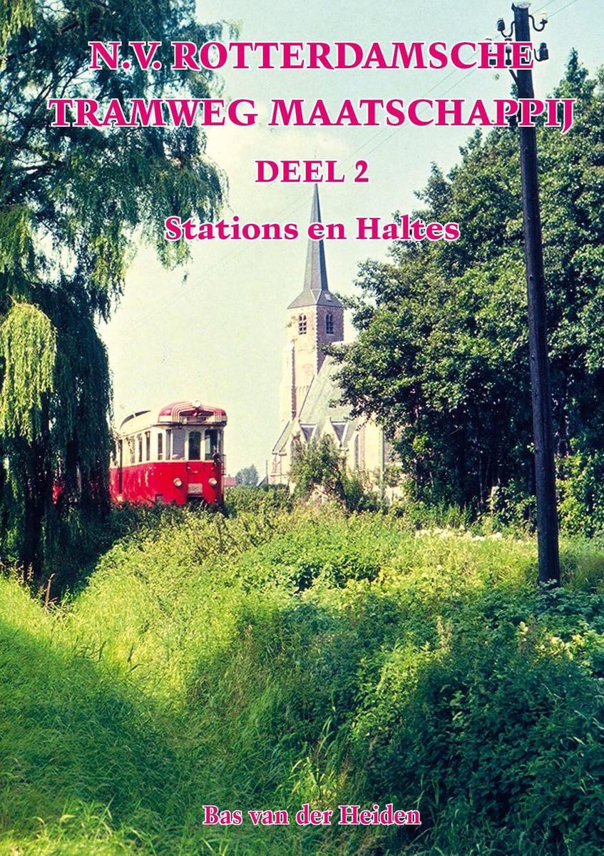 boekenbalie_9789055342877_cover RTM Rotterdamsche Tramweg Maatschappij, deel 2 Stations en haltes