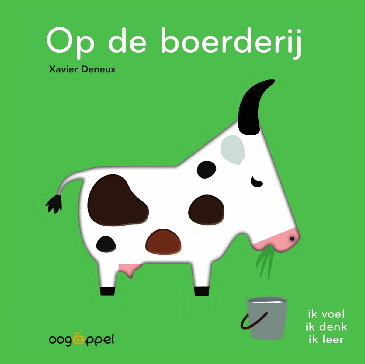 Op de boerderij / Ik voel ik denk ik leer