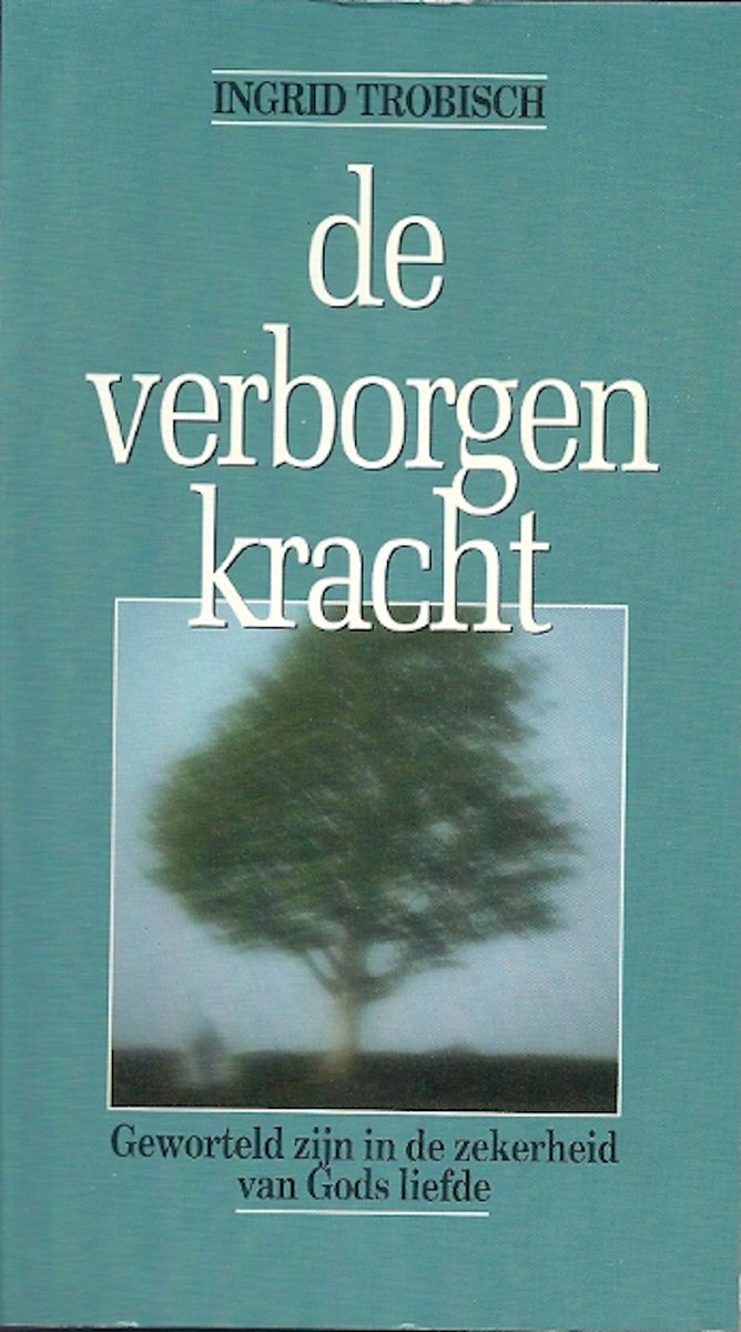 Ingrid Trobisch Verborgen Kracht, De thumbnail