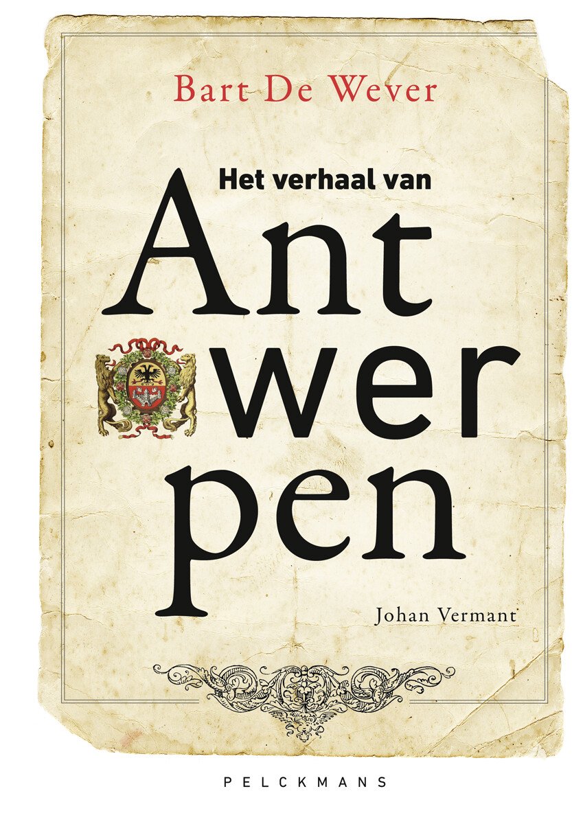 Johan Vermant Het Verhaal Van Antwerpen