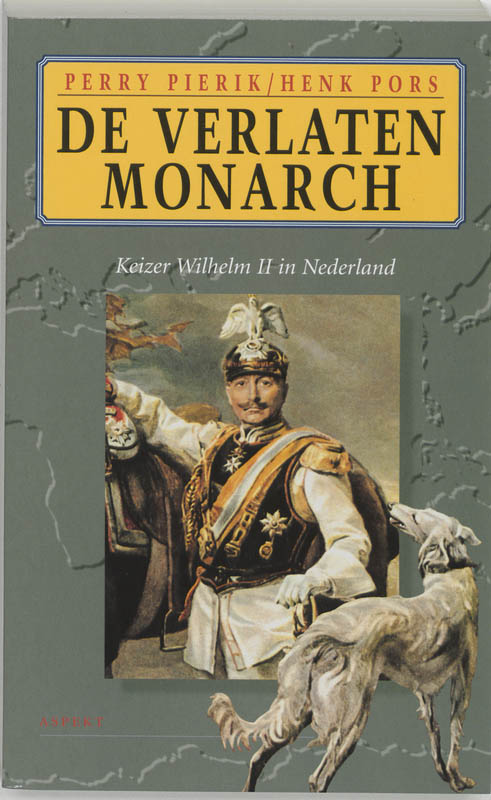 Verlaten Monarch Wilhelm Ii In Nederland