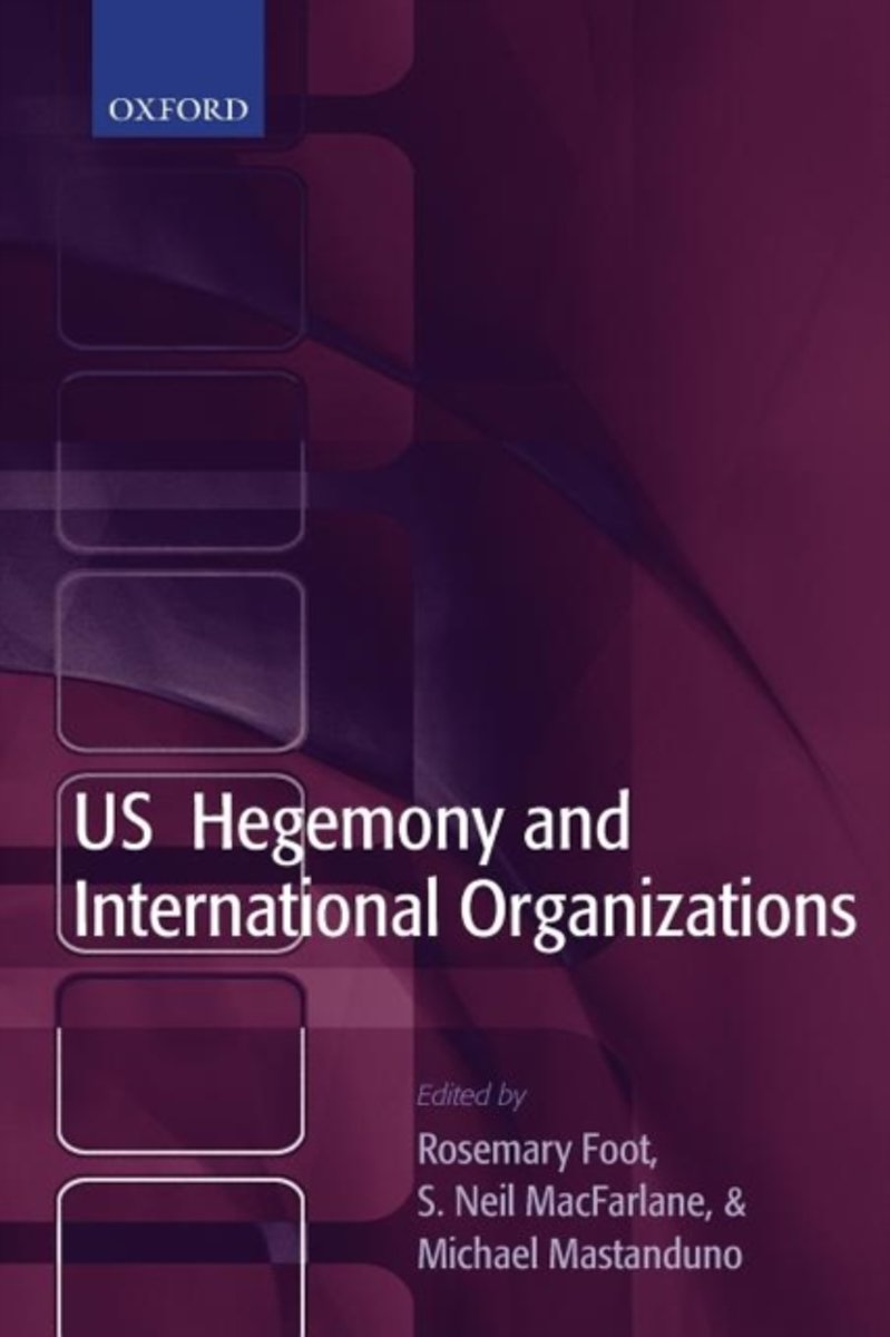 Us Hegemony And International Organizations