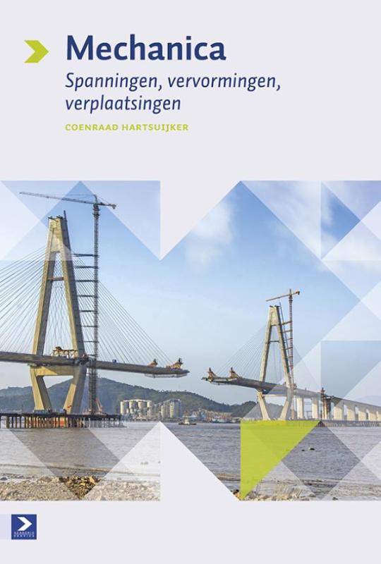 Coenraad Hartsuijker Spanningen, Vervormingen, Verplaatsingen / Mechanica / 2