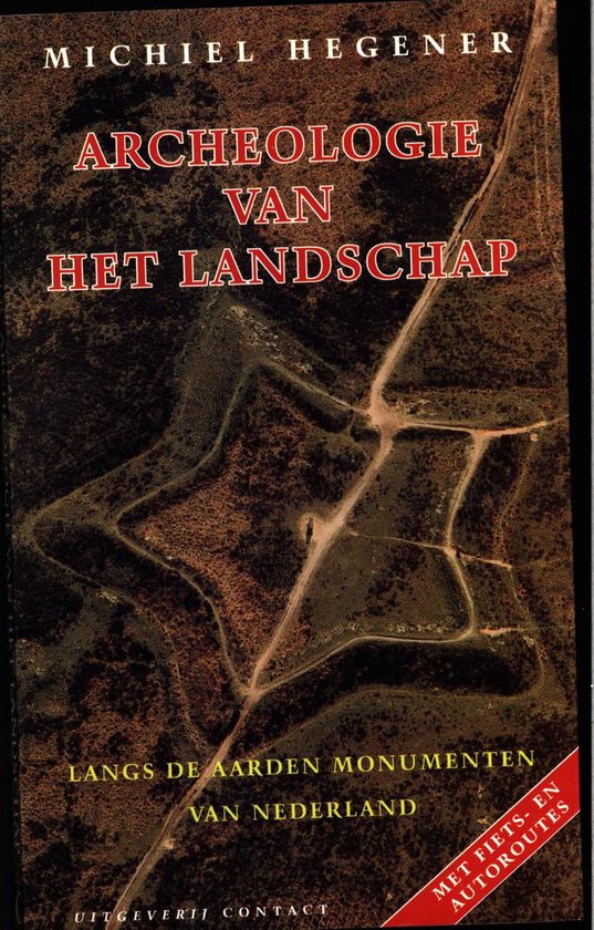 Michiel Hegener Archeologie Van Het Landschap