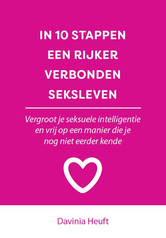 In 10 stappen een rijker en verbonden seksleven / In 10 stappen