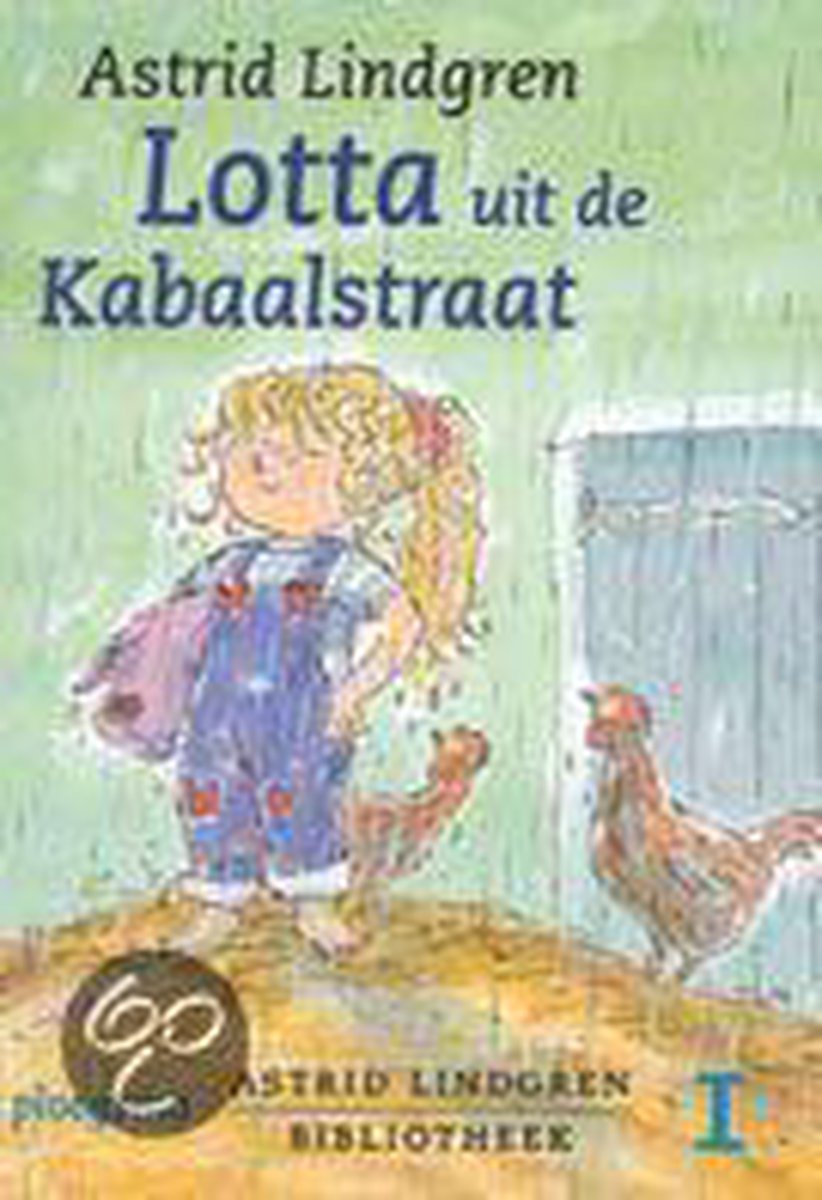 Lotta uit de Kabaalstraat / Astrid Lindgren Bibliotheek / 1
