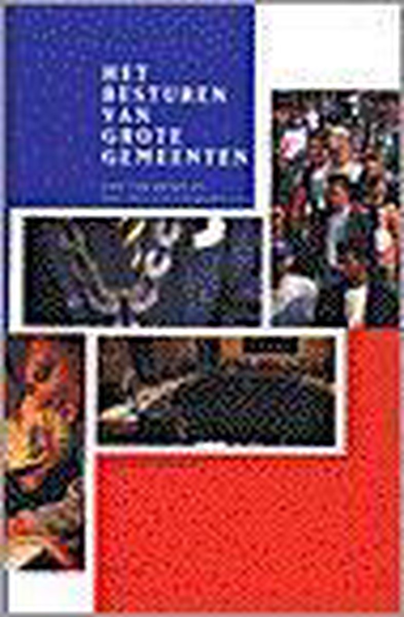 boekenbalie_9789014062037_cover BESTUREN VAN GROTE GEMEENTEN, HET  4 VARIANTEN EN EEN TOEKOMSTPERSPEC.