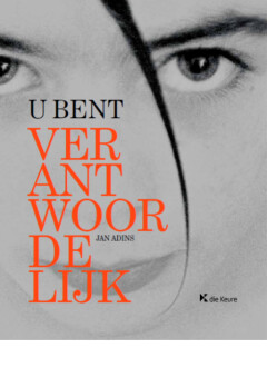 U bent verantwoordelijk