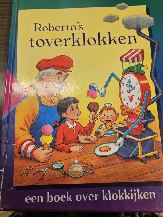 Roberto's toverklokken. jong geleerd