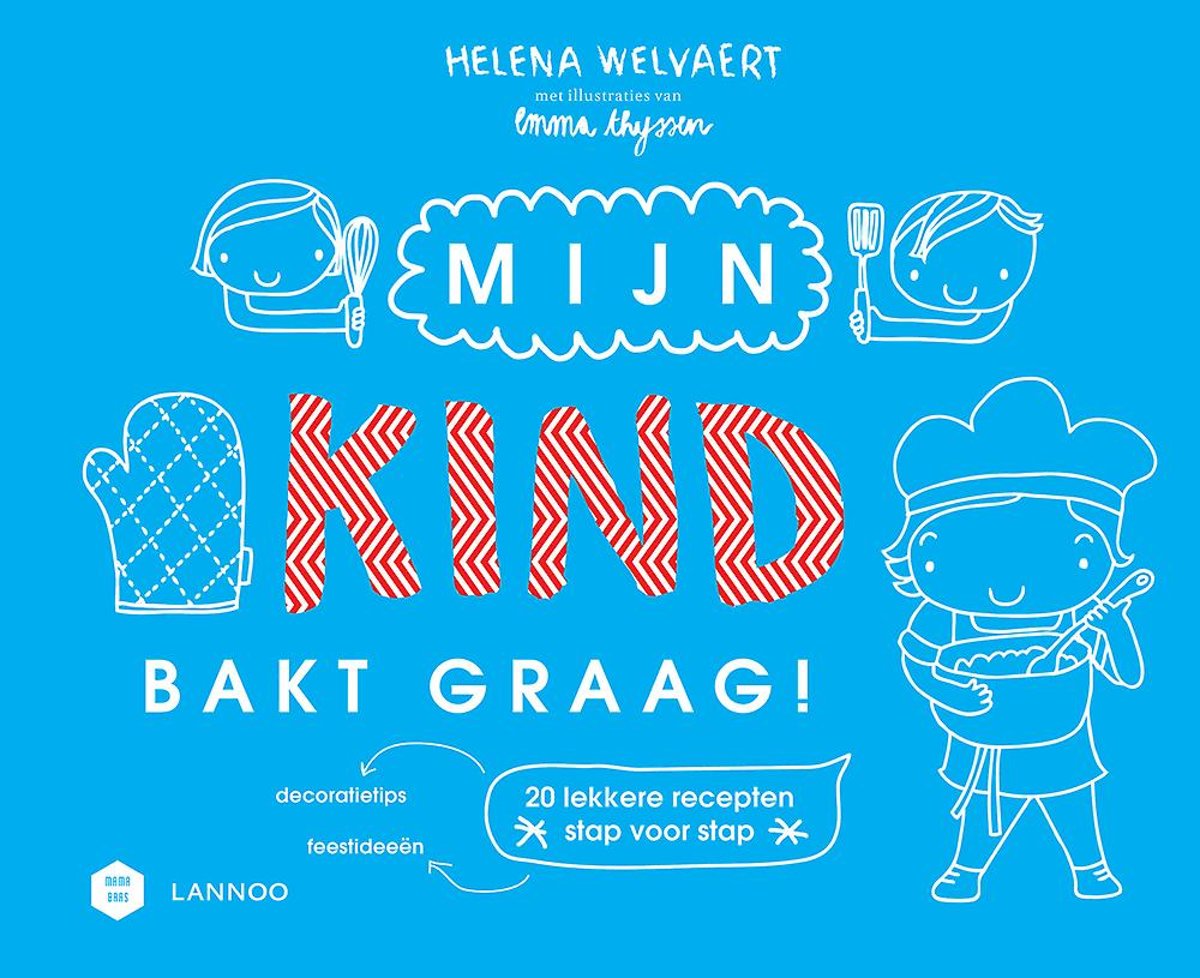 Mama Baas  -   Mijn kind bakt graag!