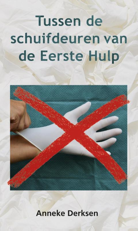 Tussen de schuifdeuren van de Eerste Hulp