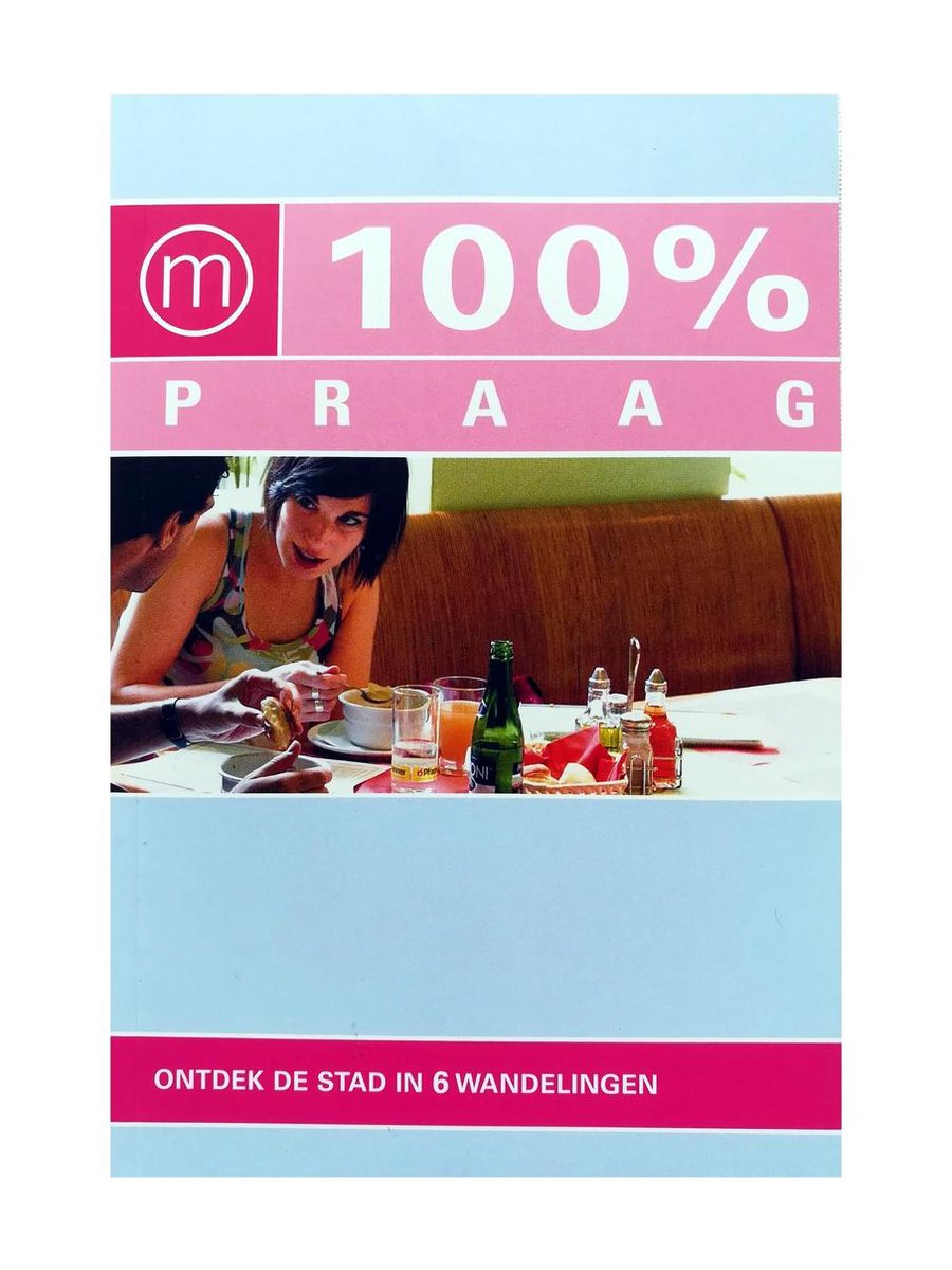 100% Praag - Ontdek de stad in 6 wandelingen