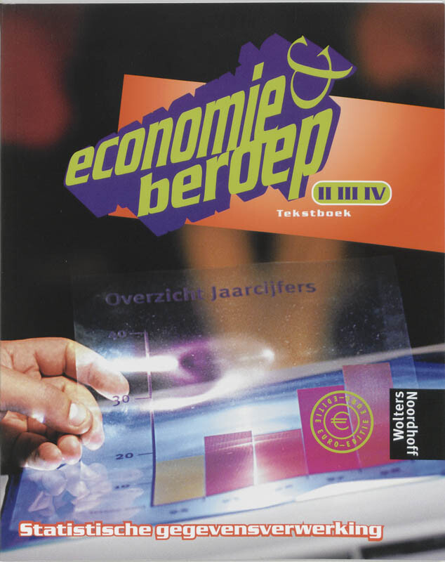 Economie & beroep Statistische gegevensverwerking niveau II/III/IV Tekstboek