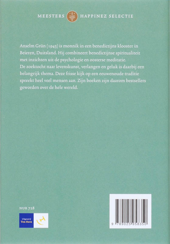 Meesters Happinez selectie De mooiste wijze teksten van Anselm Grün / Meesters Happinez selectie Meesters Happinez selectie De mooiste wijze teksten van Anselm Grün / Meesters Happinez selectie achterkant