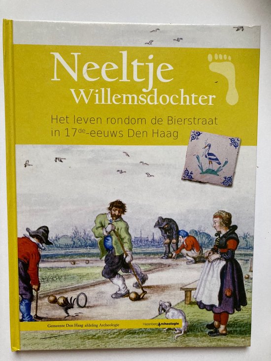 Neeltje Willemsdochter / Stap in het Verleden / 5