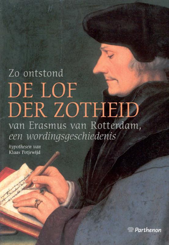boekenbalie_9789079578078_cover Zo Ontstond De Lof Der Zotheid