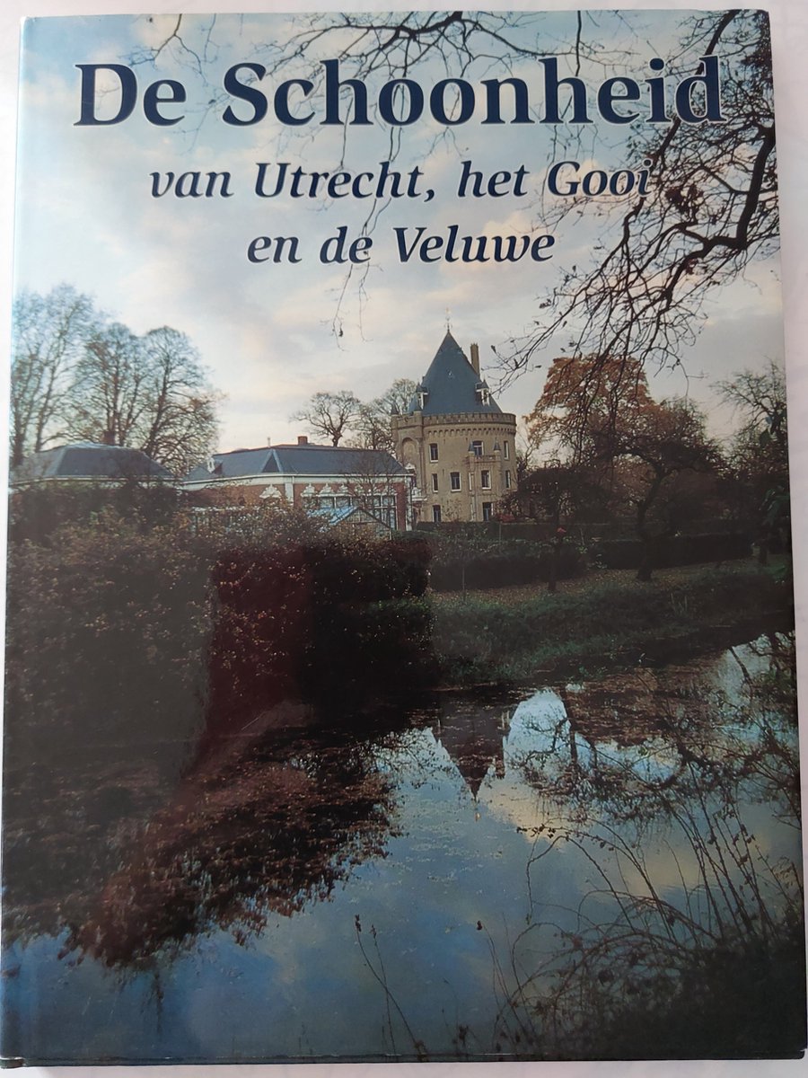 Schoonheid van utrecht het gooi en veluwe