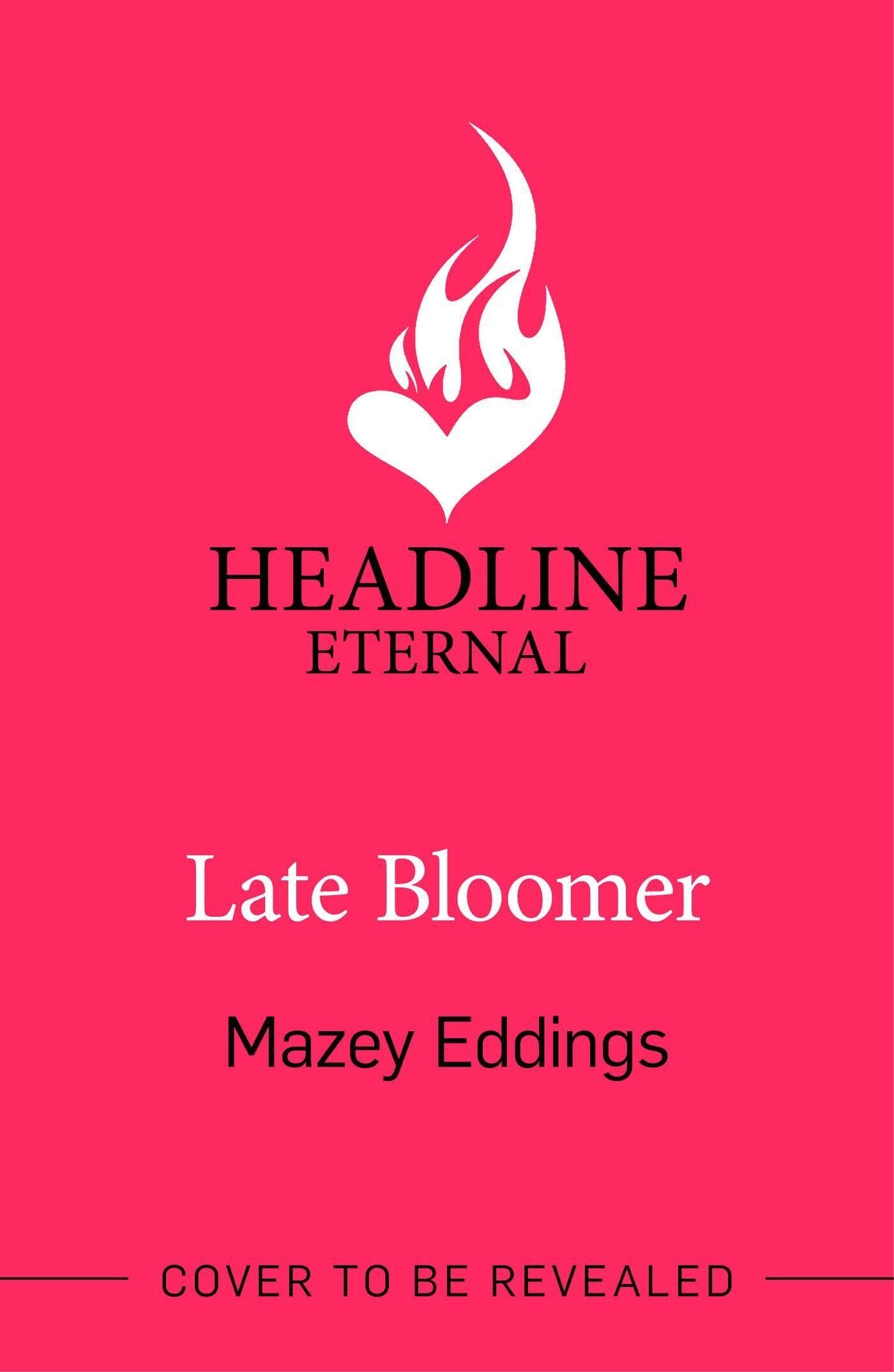 Late bloomer