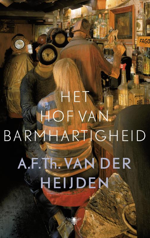 A.F.Th. van der Heijden Het Hof Van Barmhartigheid / De Tandeloze Tijd / 3, 1e Boek
