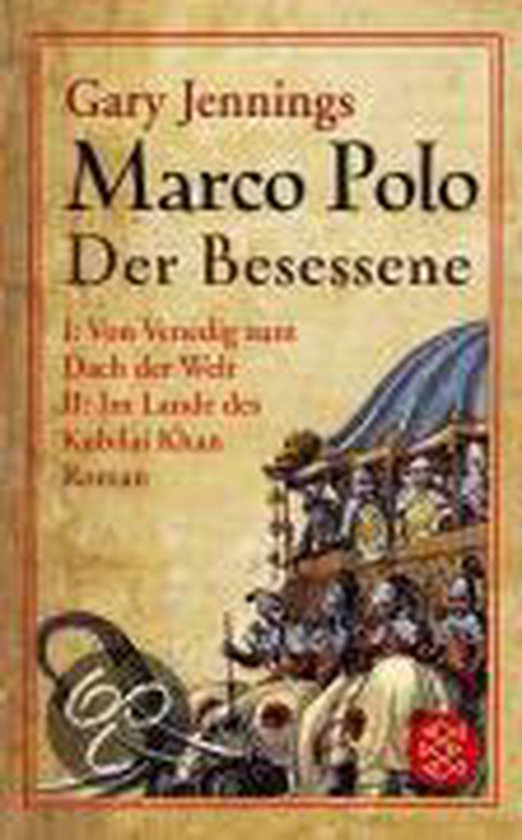 Marco Polo - Der Besessene I / II