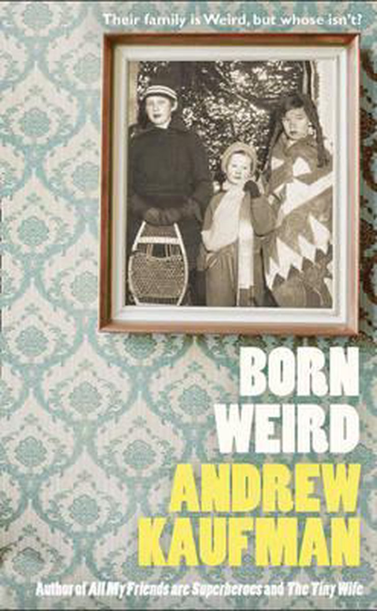 Andrew Kaufman Born Weird thumbnail