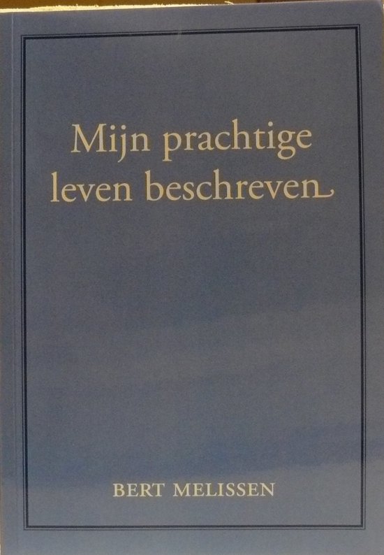 Mijn prachtige leven beschreven