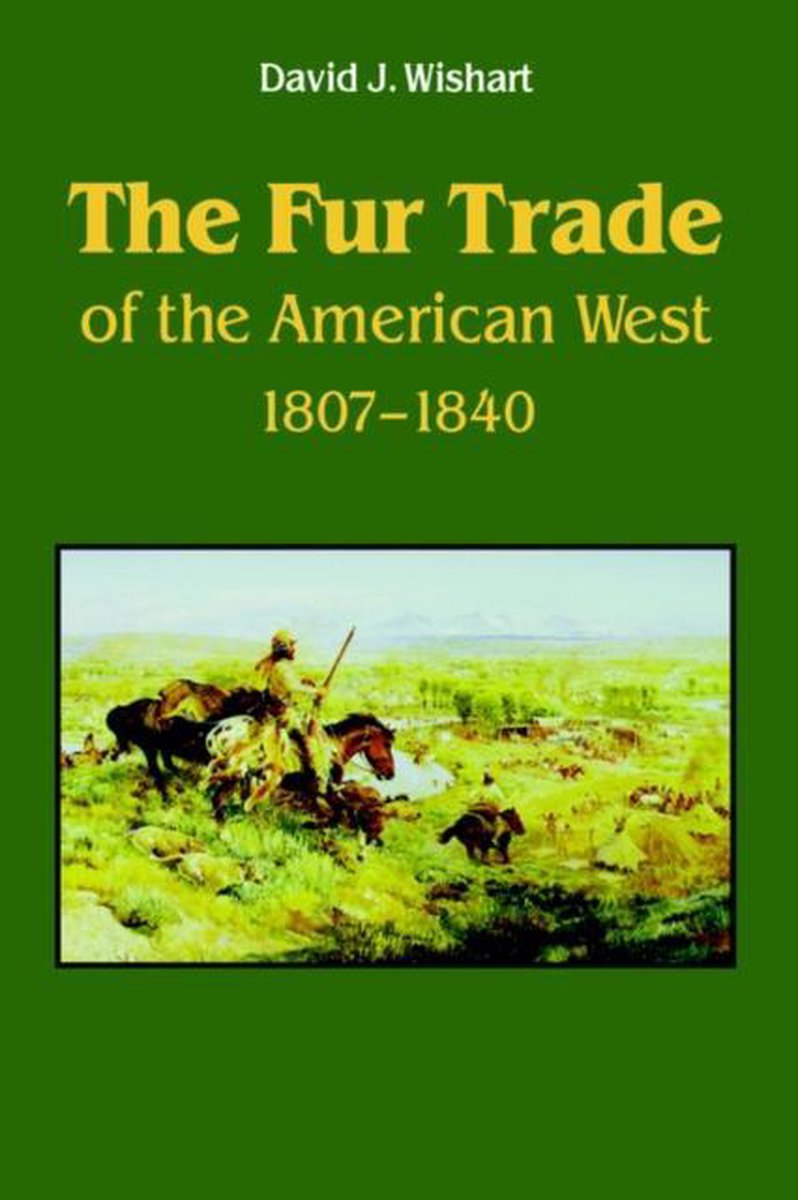 The Fur Trade of the American West