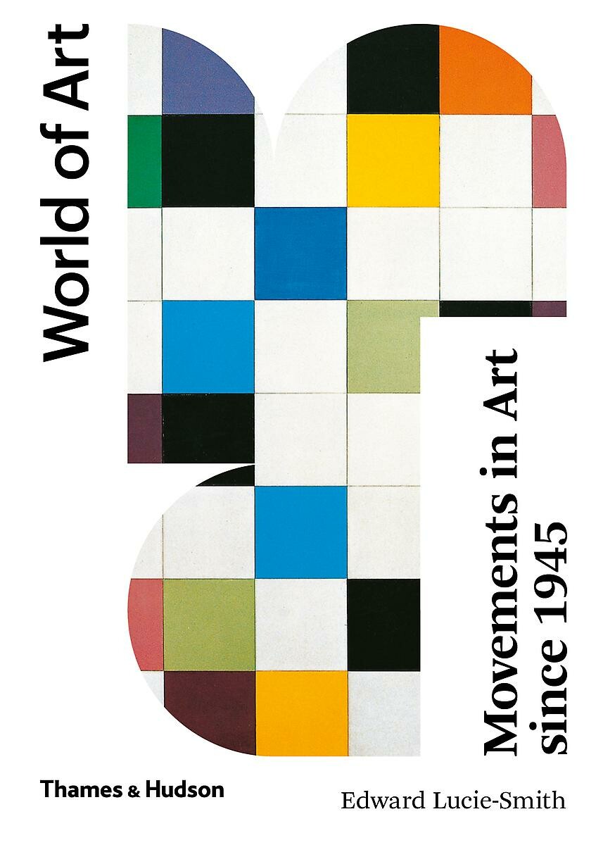 World of Art: Movements in Art Since 1945