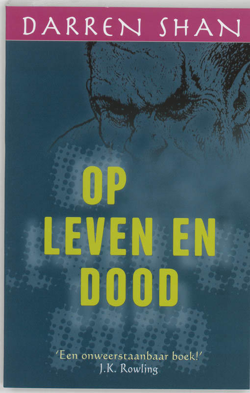 Op leven en dood / De wereld van Darren Shan / 5