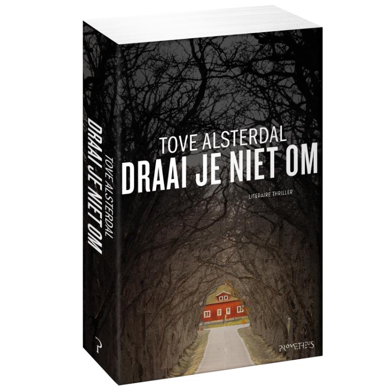 Tove Alsterdal Draai Je Niet Om