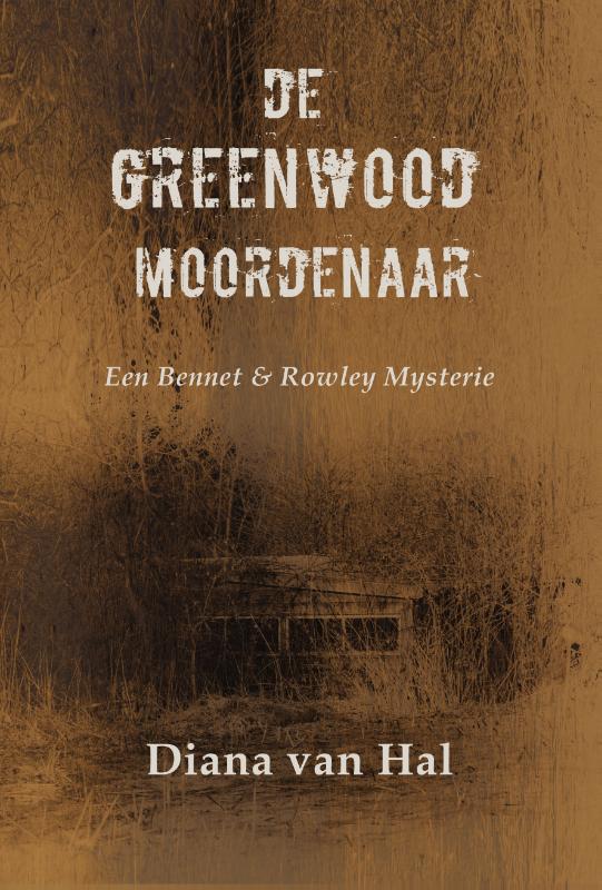 Een Bennet & Rowley mysterie 3 -   De Greenwood moordenaar