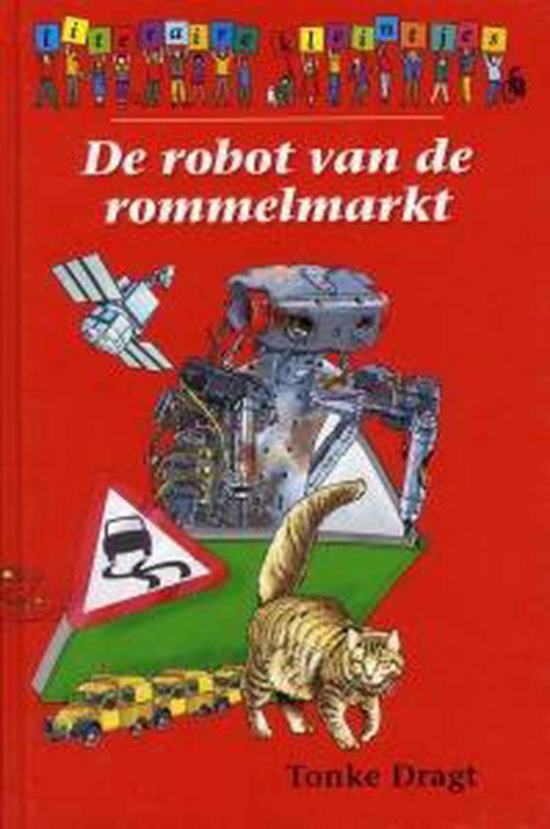 Robot van de rommelmarkt / Literaire Kleintjes