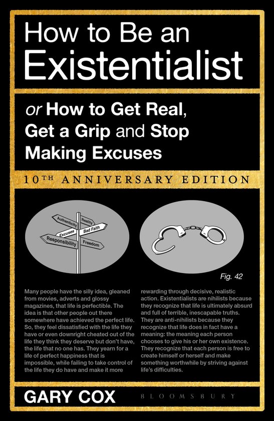 How to Be an Existentialist 10th Anniversary Edition
