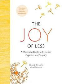 The Joy of Less