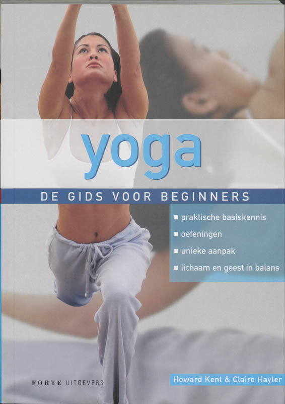 Yoga - de gids voor beginners / Forte Sportief