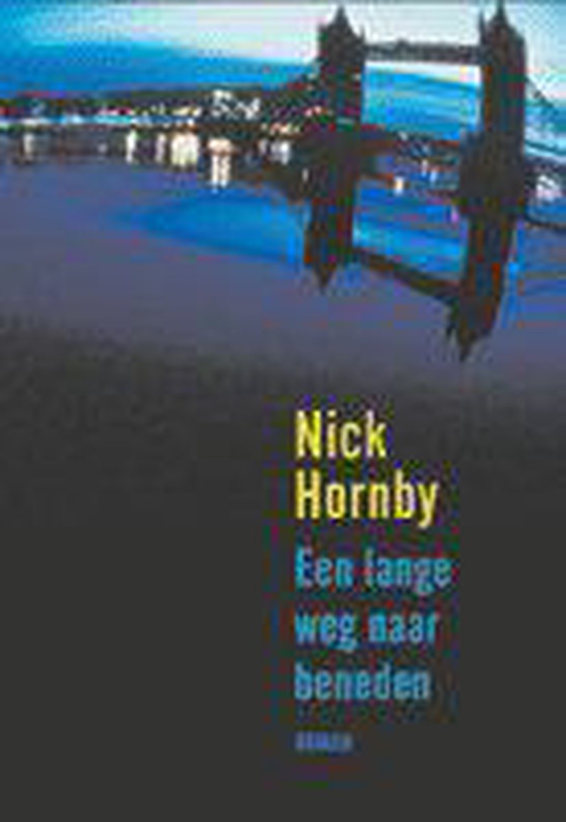Nick Hornby De Lange Weg Naar Beneden thumbnail