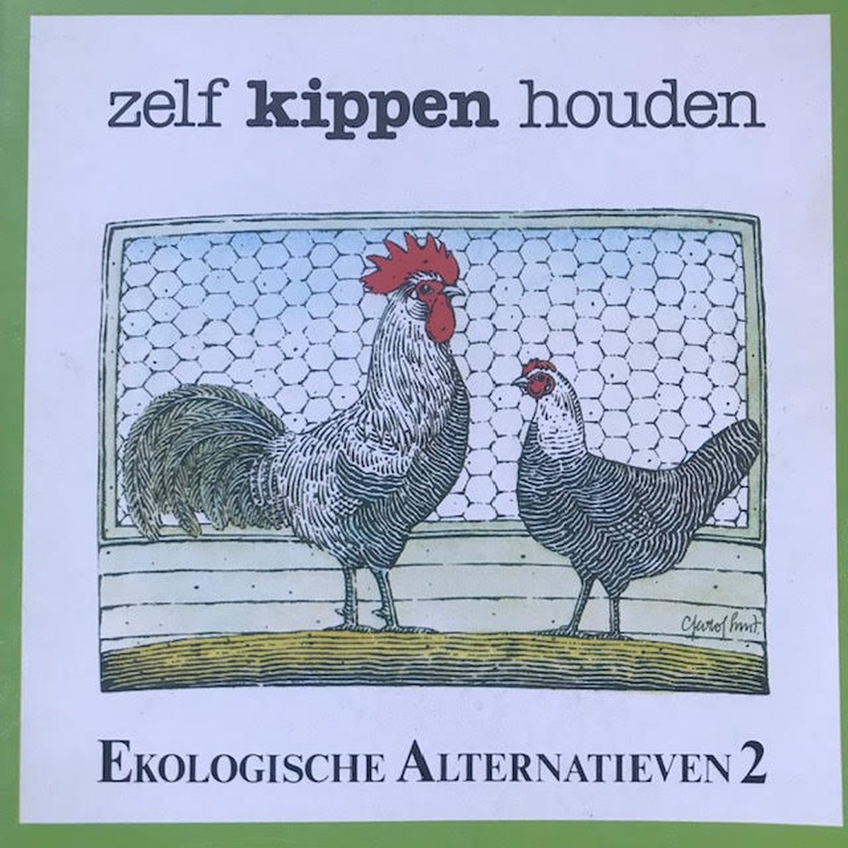 Zelf kippen houden