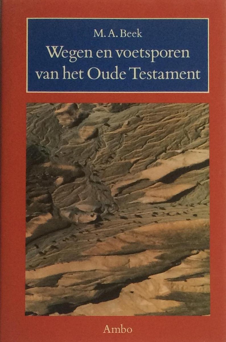 Wegen en voetsporen van het Oude Testament