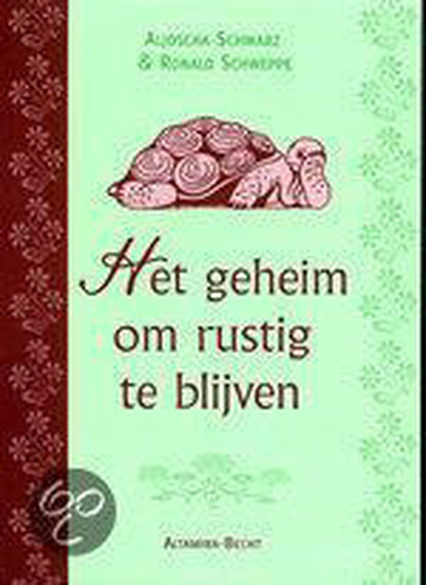 boekenbalie_9789069639079_cover Het geheim om rustig te blijven