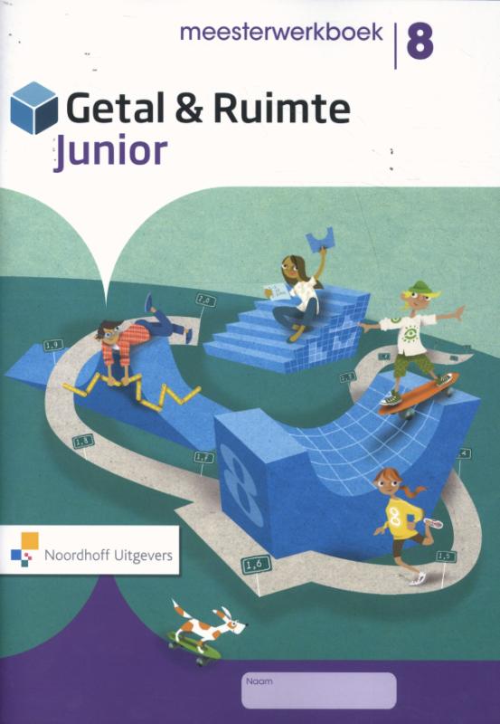 groep 8 / Getal & Ruimte Junior / Meesterwerkboek