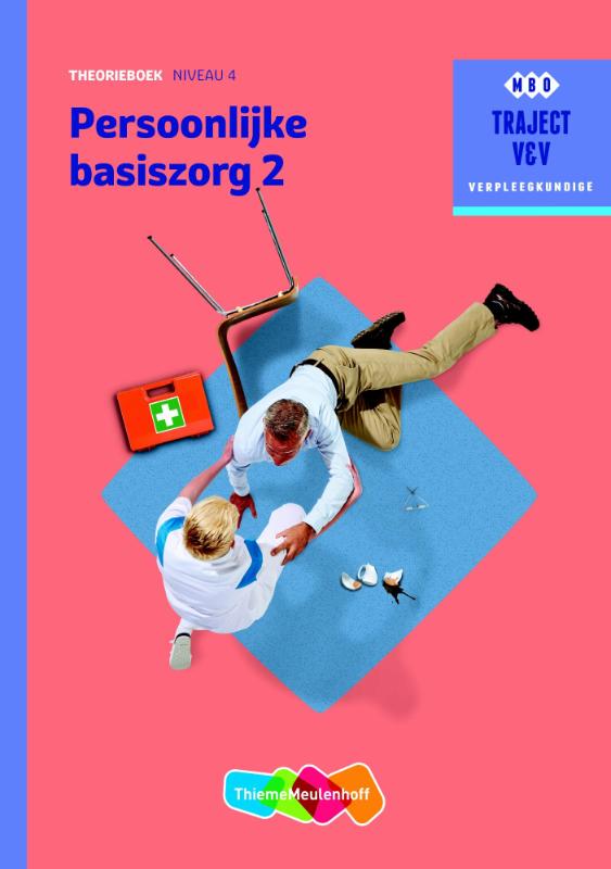 C.A. Abrahamse Persoonlijke Basiszorg / Theorieboek / Niveau 4 / Traject V&V
