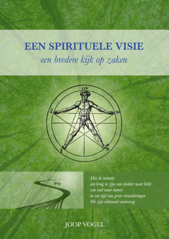 Een Spirituele Visie - een bredere kijk op zaken