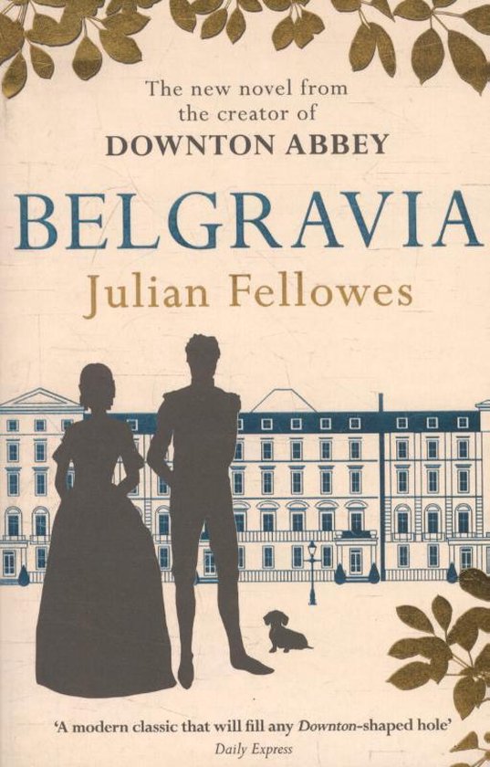 The Orion Publishing Group Julian Fellowes S Belgravia boek Engels Paperback 352 pagina's