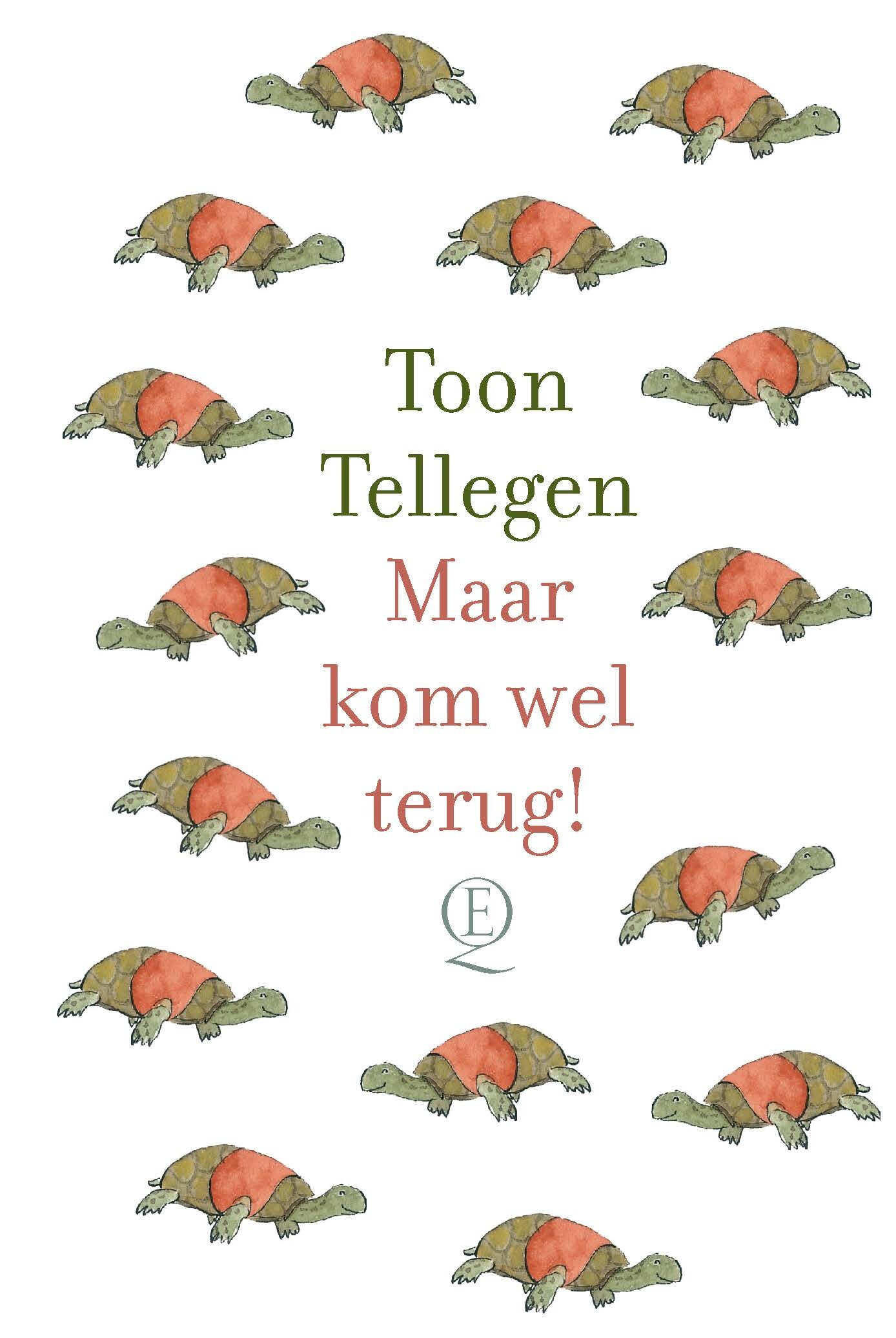 Maar kom wel terug!