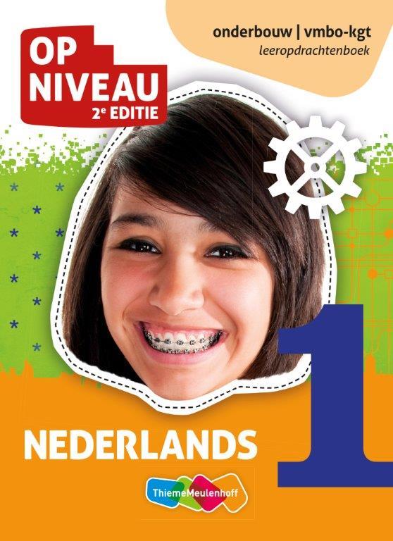 1 Nederlands Onderbouw Vmbo-kgt / Op Niveau Leeropdrachtenboek 1 Nederlands Onderbouw Vmbo-kgt / Leeropdrachtenboek