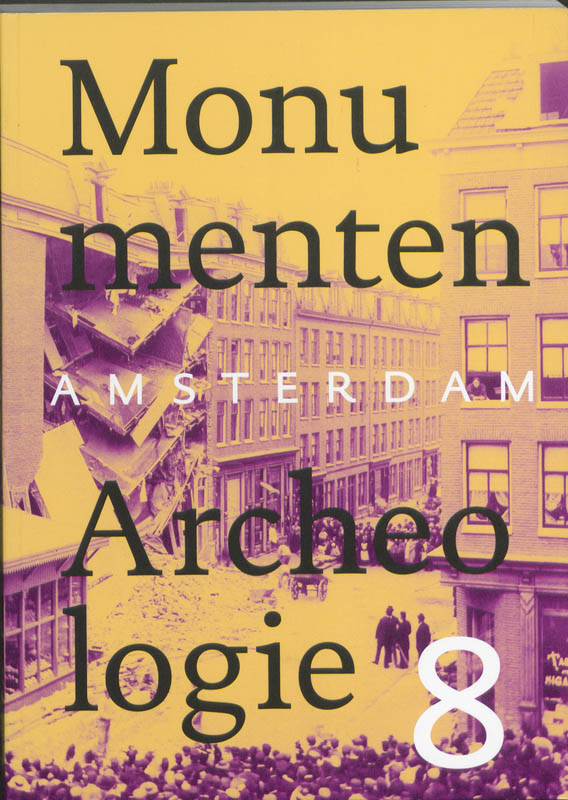 Amsterdam monumenten & archeologie / Jaarboek 8 st