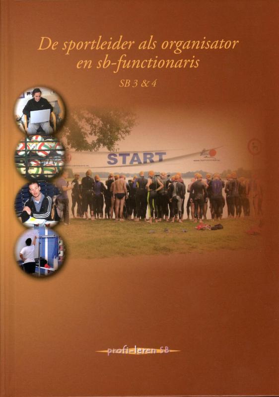 De Sportleider Als Organisator En Sb-functionaris Sb 3en4 Sb 3 & 4