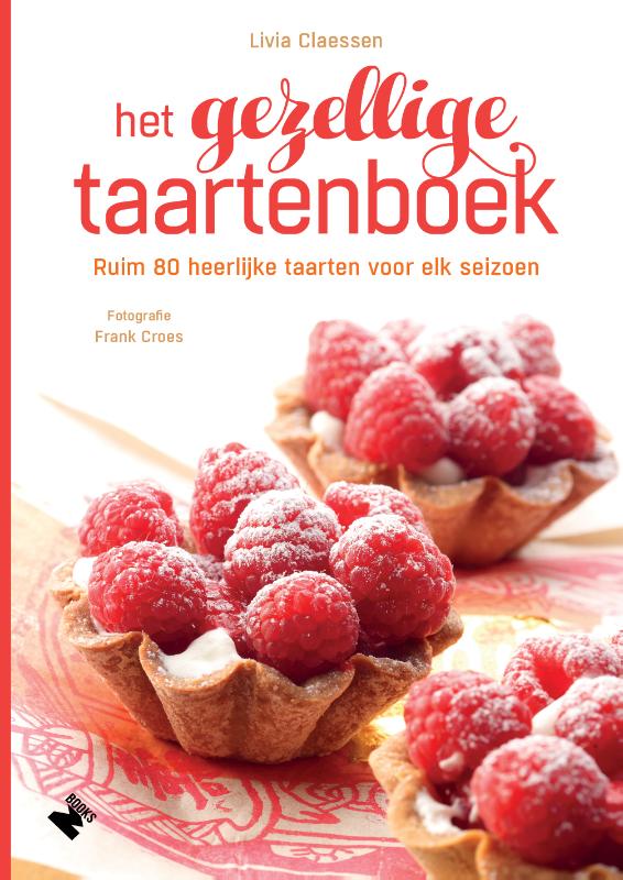 Livia Claessen Het Gezellige Taartenboek