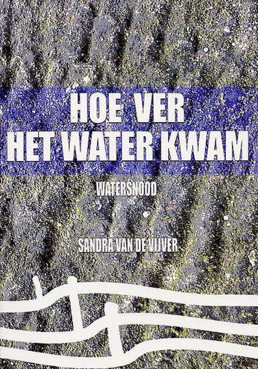 Hoe ver het water kwam