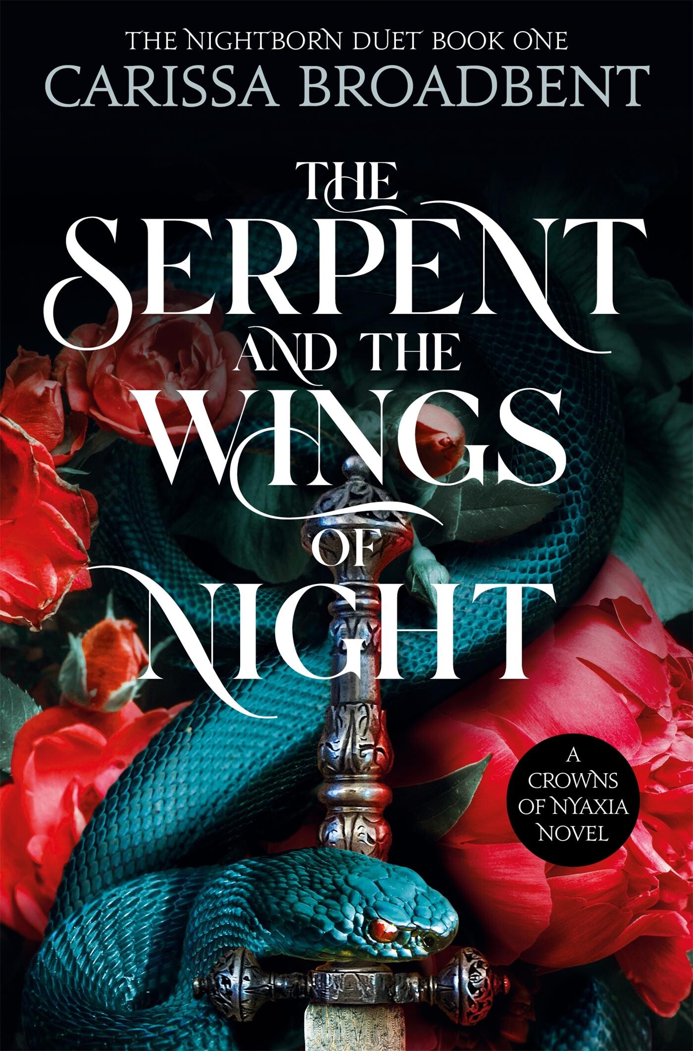 The serpent & the wings of night / The nightborn duet / 1